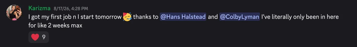 Discord #wins post: got my first job and I start tomorrow, only been in here for like 2 weeks max